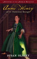 Annie Henry and the Mysterious Stranger: Book 3