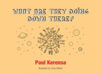 What ARE They Doing Down There? (Paperback)