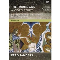 The Triune God Video Study (DVD)