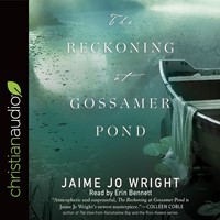 The Reckoning At Gossamer Pond Audio Book
