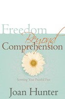 Freedom Beyond Comprehension (Paperback)