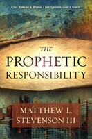 The Prophetic Responsibility (Paperback)