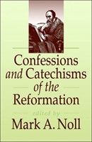 Confessions And Catechisms Of The Reformation (Paperback)