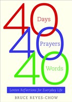 40 Days, 40 Prayers, 40 Words (Paperback)