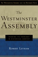 The Westminster Assembly (Paperback)