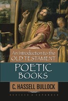 Introduction To The Old Testament Poetic Books, An