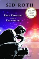 They Thought For Themselves (Paperback)
