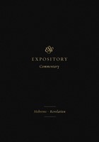 ESV Expository Comm. Hebrews - Revelation (Hard Cover)