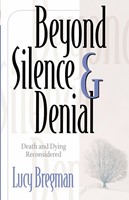 Beyond Silence and Denial (Paperback)