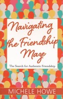 Navigating the Friendship Maze (Paperback)