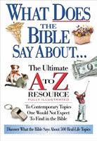 What Does the Bible Say About... (Paperback)