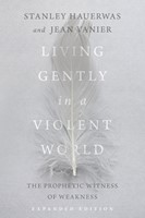 Living Gently In A Violent World (Paperback)