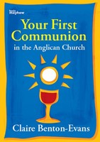 Your First Communion in the Anglican Church