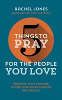 5 Things to Pray For the People You Love (Paperback)