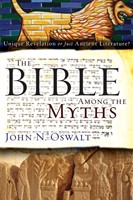 The Bible Among The Myths (Paperback)