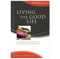 Living The Good Life: Proverbs 10-31 (Paperback)
