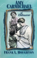 Amy Carmichael of Dohnavur (Paperback)