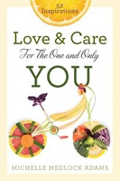 Love And Care For The One And Only You (Paperback)