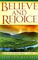 Believe And Rejoice (Paperback)