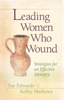 Leading Women Who Wound (Paperback)