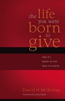 The Life You Were Born to Give (Paperback)