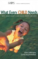 What Every Child Needs (Paperback)