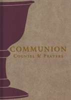Communion Counsel And Prayers: Revised edition (Paperback)