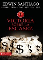 Victoria Sobre La Escasez (Paperback)