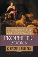 Introduction to the Old Testament Prophetic Books, An (Hard Cover)