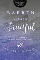 Barren Among The Fruitful (Paperback)