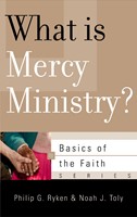 What Is Mercy Ministry? (Paperback)