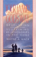 Your Family, God’s Way (Paperback)