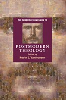 The Cambridge Companion To Postmodern Theology (Paperback)