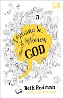 I Wanna Be... A Woman Of God! (Paperback)
