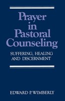 Prayer in Pastoral Counseling (Paperback)