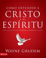Cómo entender a Cristo y el Espíritu (Paperback)