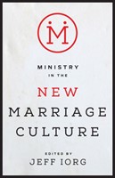 Ministry In The New Marriage Culture (Paperback)