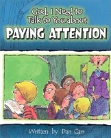 God, I Need To Talk To You About Paying Attention (Paperback)