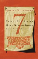7 Things You Better Have Nailed Down Before All Hell Breaks (Paperback)