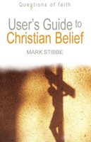 User's Guide To Christian Belief (Paperback)