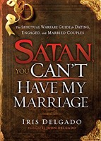 Satan, You Can'T Have My Marriage