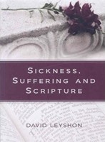 Sickness Suffering & Scripture (Paperback)