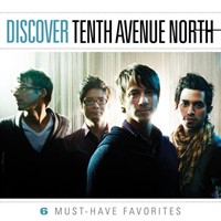 Discover Tenth Avenue North (CD-Audio)