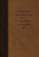 God's Wisdom For Your Every Need - Deluxe Edition (Paperback)