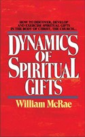 The Dynamics Of Spiritual Gifts (Paperback)