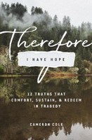 Therefore I Have Hope (Paperback)