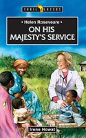 Helen Roseveare On His Majesty's Service (Paperback)