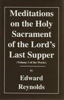 Meditations on The Holy Sacrament Of The Lord's Last Supper (Hard Cover)