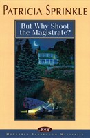 But Why Shoot The Magistrate? (Paperback)
