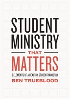Student Ministry That Matters (Paperback)